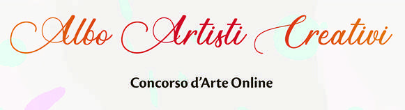 Concorso d’arte “Albo Artisti Creativi” 2020 – ISCRIZIONI CHIUSE