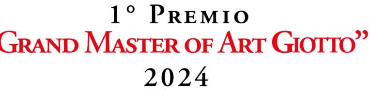 1° Premio Grand Master of Art Giotto 2024